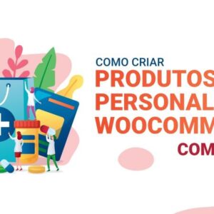 Lumise Product Designer - Como Criar produtos Personalizados no WooCommerce